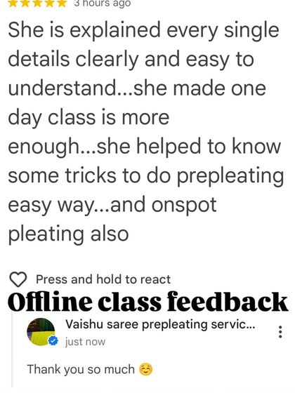 An offline class feedback mentioning how I explain every detail clearly and provide tricks for easy pre-pleating.