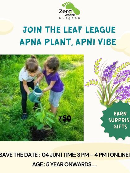 An invitation to 'Join the Leaf League'. This online session is all about connecting with nature and learning the basics of planting and caring for greenery, fostering a love for plants from a young age.