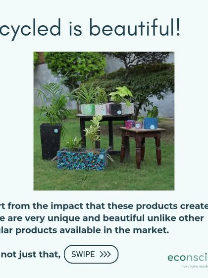 We believe recycled is beautiful. Our products are not just impactful, they are also unique and aesthetically pleasing, adding character to any space.