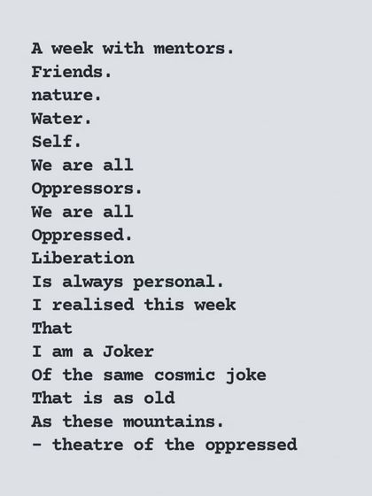 A poem I wrote reflecting on the Theatre of the Oppressed. It is a dynamic practice that teaches us about our roles as both the oppressed and the oppressor, and that liberation is always personal.