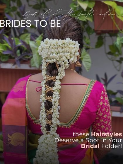 An introduction to classic South Indian bridal hairstyles, featuring a beautiful floral braid that deserves a spot in your bridal folder.