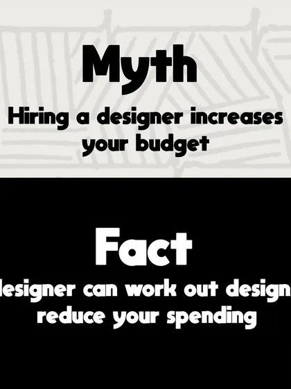Let's bust a common myth. Many people think hiring a designer increases the budget, but the fact is, a good designer can actually help you reduce spending by making smart material choices, optimizing space, and avoiding costly mistakes.