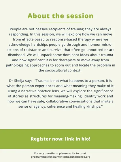 This graphic details the content of Dr. Shelja Sen's session on trauma. It will explore how to move from effects-based to response-based therapy, honoring micro-actions of resistance and survival.
