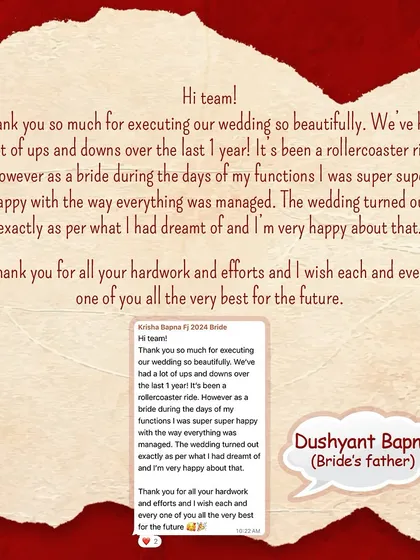 A message from the bride's father, Dushyant Bapna, expressing his happiness with how beautifully the wedding was executed. Ensuring the entire family is happy is my top priority.