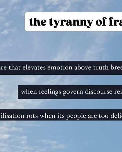A culture that elevates emotion above truth breeds weakness. This is the tyranny of fragility.