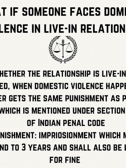 The law protects individuals from domestic violence regardless of marital status. Whether in a marriage or a live-in relationship, the abuser faces the same punishment under Section 498-A of the Indian Penal Code.