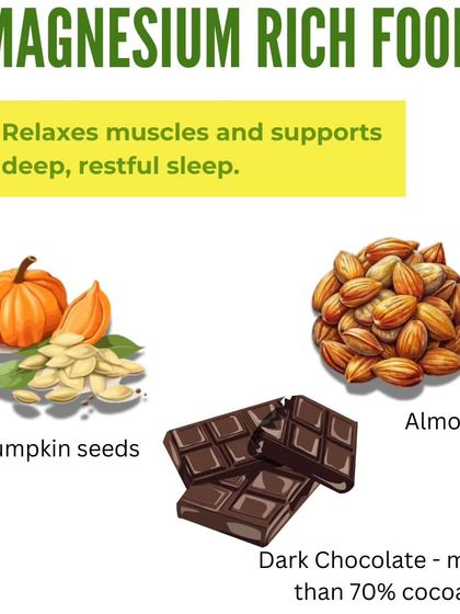 Magnesium-Rich Foods for Relaxation. Magnesium is a key mineral for muscle relaxation. Foods like pumpkin seeds, almonds, and dark chocolate can help you achieve a deeper, more restful sleep.