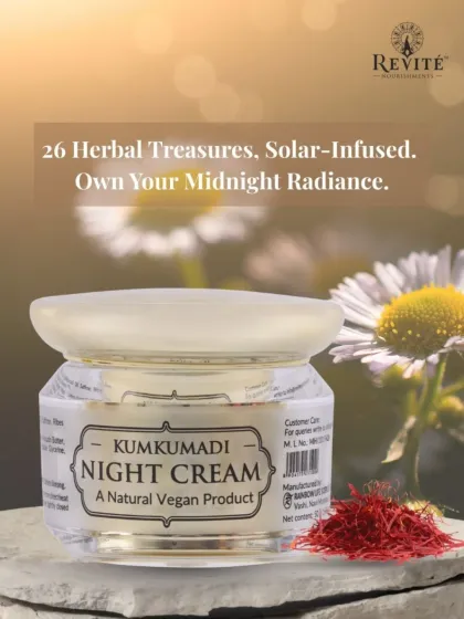 This is a touch of tradition and a dash of luxury. My Kumkumadi Night Cream is a 100% natural and organic blend of 26 solar-infused herbs, offering pure nourishment for radiant results.