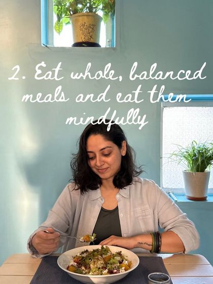We believe in eating whole, balanced meals mindfully. Taking the time to savor your food is a simple yet powerful way to regulate stress and connect with your body's needs.