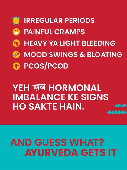 Irregular periods, painful cramps, heavy bleeding, and mood swings are all signs of hormonal imbalance. The good news is, Ayurveda understands this deeply and has solutions.