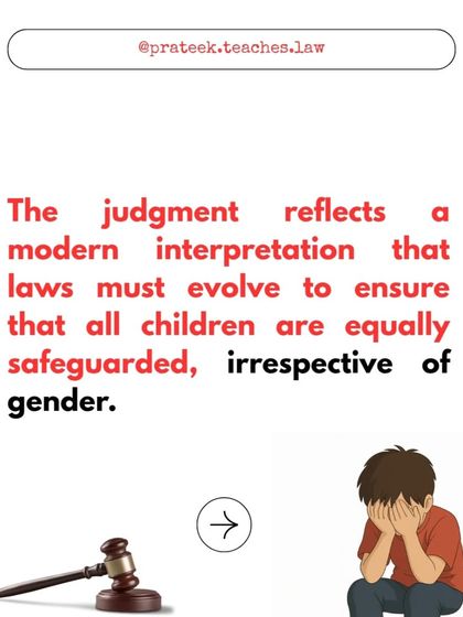 This judgment reflects an evolving legal landscape. The law must adapt to ensure all children, boys and girls, are equally safeguarded from sexual abuse.