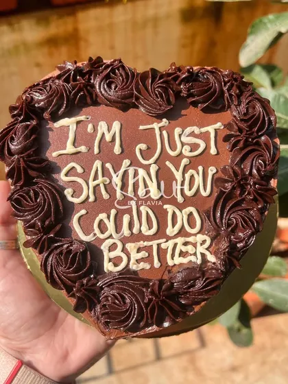 Just saying! A heart-shaped chocolate cake with a message that's equal parts sassy and supportive. Perfect for a friend who needs a little pick-me-up.