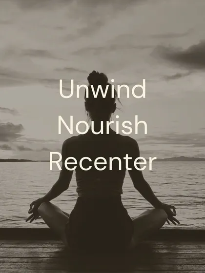 Unwind, Nourish, Recenter. This is the mantra for our retreats. It's a promise of what you will take away from your time with us.