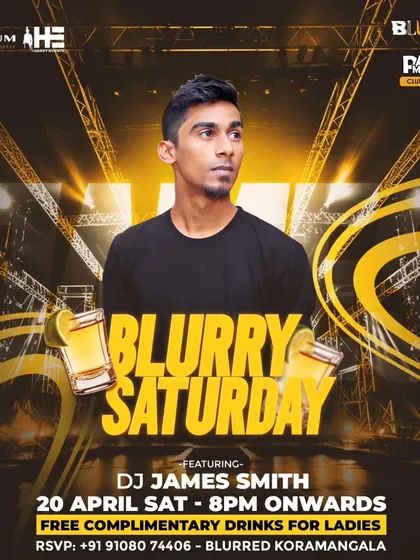 An event poster for a 'Blurry Saturday' night in Koramangala. My sets often feature a mix of Bollywood, Commercial, Moombahton, and HipHop.