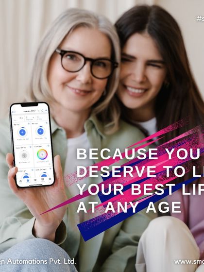 You deserve to live your best life, at any age. My app is designed to be user-friendly for everyone, enhancing independence and comfort for seniors.