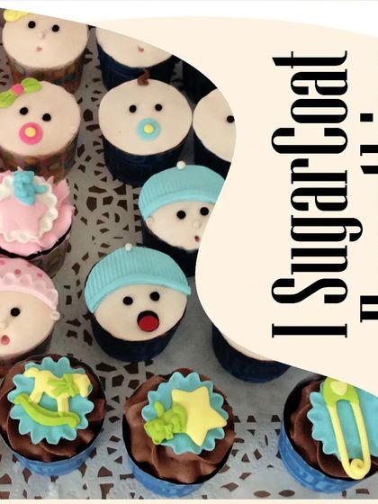 I sugarcoat everything. A fun graphic showcasing our adorable baby-themed cupcakes, perfect for baby showers and first birthdays.