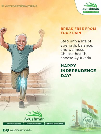 On Independence Day, we celebrate freedom from pain. This graphic encourages you to break free from your physical limitations and step into a life of strength, balance, and wellness by choosing the natural healing path of Ayurveda.