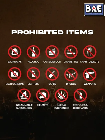 Prohibited Items list for Mumbai. Consistent rules across all our shows ensure a safe environment for everyone.