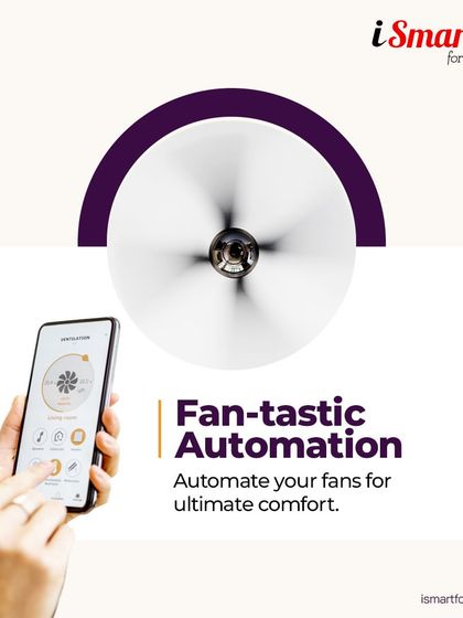Experience ultimate comfort with fan-tastic automation. You can control fan speeds and schedules directly from your phone, ensuring the perfect airflow at all times.