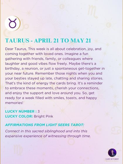 This weekly tarot prediction for Taurus is all about celebration, joy, and coming together with loved ones. It’s a reminder from the cards to cherish your connections and enjoy happy memories.