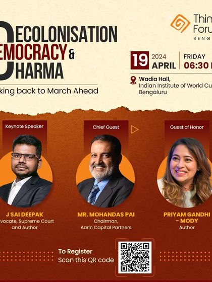 The poster for a discussion in Bengaluru on "Decolonisation, Democracy & Dharma" with Shri Mohandas Pai and Priyam Gandhi Mody.