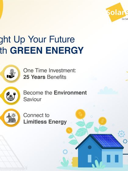 Light up your future with green energy. A one-time investment provides 25 years of benefits, makes you an environment savior, and connects you to limitless energy.