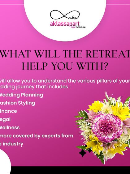 What will the retreat help you with? It covers the various pillars of your wedding journey, including planning, fashion, finance, legal, and wellness.