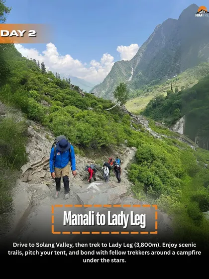 Day 2: We drive to Solang Valley and then trek to our first campsite at Lady Leg, enjoying scenic trails and a campfire under the stars.