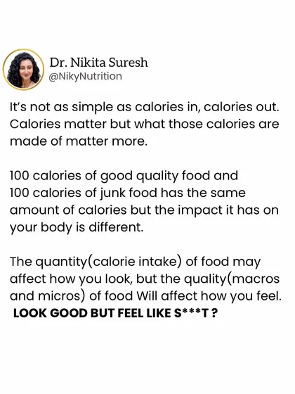It's not as simple as "calories in, calories out." The quality of your calories matters more. 100 calories of junk food has a very different impact on your body than 100 calories of whole food.