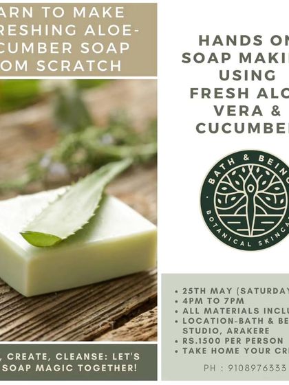 For this summer special workshop, we'll be making refreshing Aloe-Cucumber soap from scratch. It's a hands-on class using fresh aloe vera and cucumber at my Bangalore studio.
