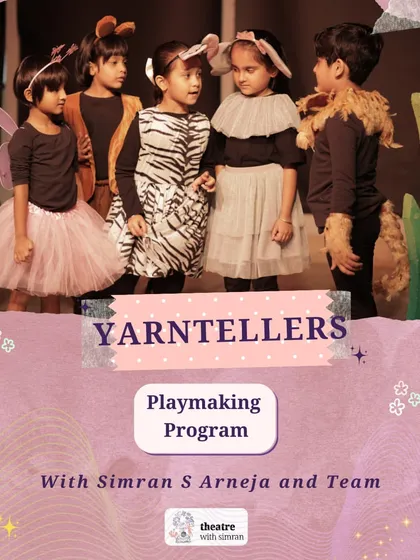 The "Yarntellers" playmaking program, where children aged 4.5 to 7 adapt classic tales and bring them to the stage.