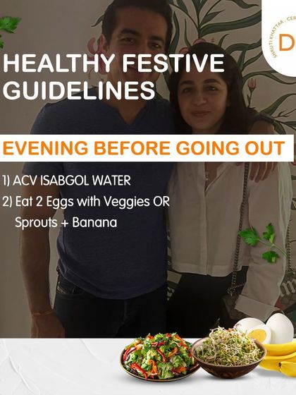 What to eat before going out for a festive dinner? Having a small, protein-rich snack like eggs with veggies or sprouts can prevent you from overindulging later.