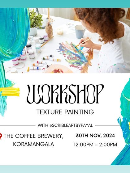 A vibrant poster for our Texture Painting workshop at The Coffee Brewery in Koramangala.