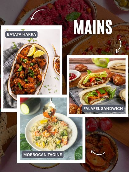 My Lebanese mains include spicy Batata Harra, a hearty falafel sandwich, and a wholesome Moroccan tagine with couscous.