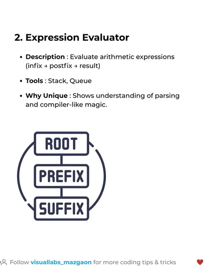DSA Project Idea #2: Expression Evaluator. This project uses Stacks and Queues to evaluate arithmetic expressions, showing your understanding of parsing.