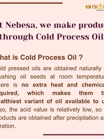 I believe in using the best ingredients, which is why I make my products with cold process oils. This method crushes seeds at room temperature without extra heat or chemicals, preserving the oil's natural benefits.