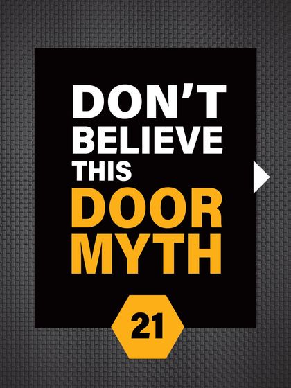 Don't believe this door myth. Understanding the truth is the first step toward better security.