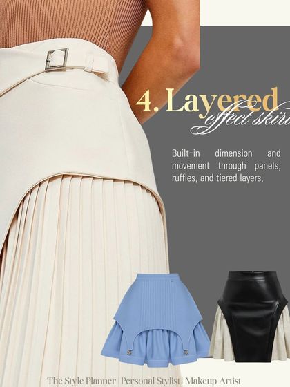 The layered effect skirt adds dimension and movement to your look. Look for panels, ruffles, and tiered layers.