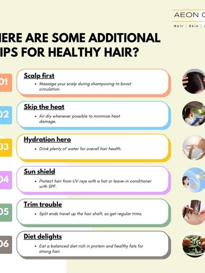 Here are some additional tips for healthy hair: massage your scalp, skip the heat, stay hydrated, protect from the sun, get regular trims, and eat a balanced diet.