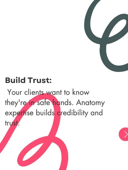 Your expertise in anatomy builds the trust and credibility that are essential for a successful trainer-client relationship.