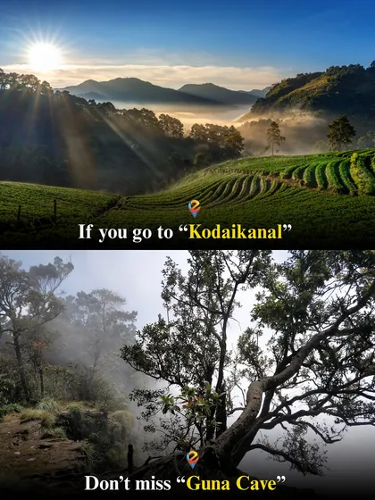 Did you know? If you go to Kodaikanal, you shouldn't miss the mysterious Guna Cave. We'll take you there.