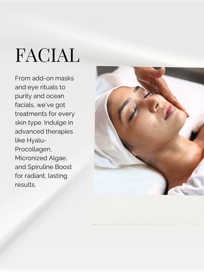 We have a facial for every skin type and concern. From add-on masks and eye rituals to advanced therapies like Hyalu-Procollagen and Spiruline Boost, we customize every treatment for radiant, lasting results.