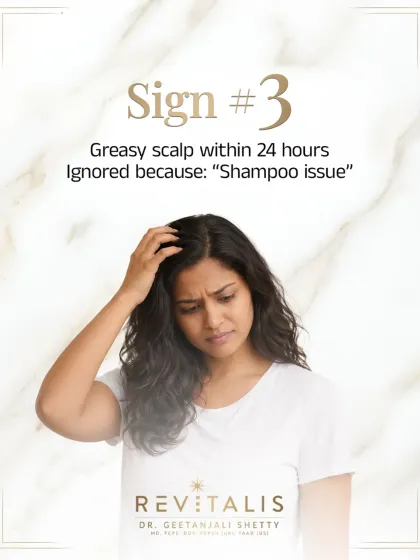 If your scalp gets greasy within 24 hours of washing, that's sign number three. This indicates excess sebum production, which can clog follicles. The solution isn't just a different shampoo; it's about regulating scalp oil.