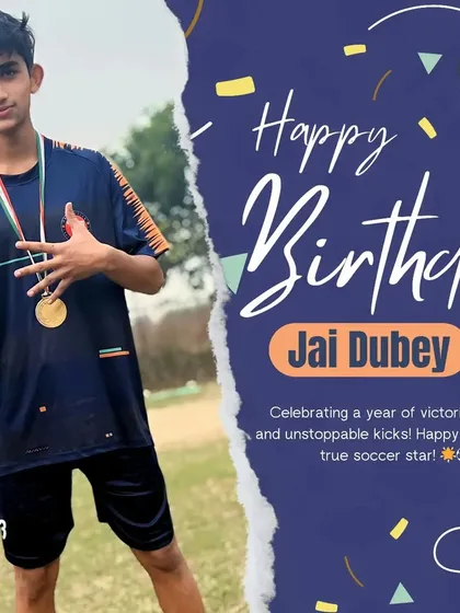 A special birthday wish for Jai Dubey, one of my rising soccer stars. We celebrate every player's journey and achievements.