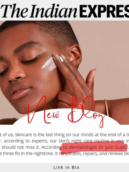 For The Indian Express, I explained why a night-time skincare routine is essential. At night, the skin works to rehydrate, repair, and renew itself, and using the right products can significantly enhance this natural process.