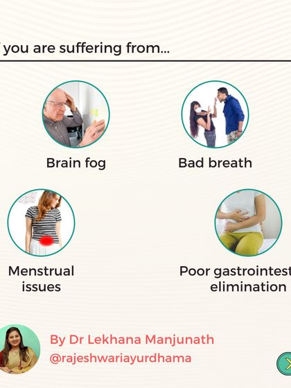 Issues like brain fog, bad breath, menstrual problems, and poor gastrointestinal elimination can be indicators of deeper imbalances. Ayurvedic detoxification helps cleanse the channels and improve organ function.