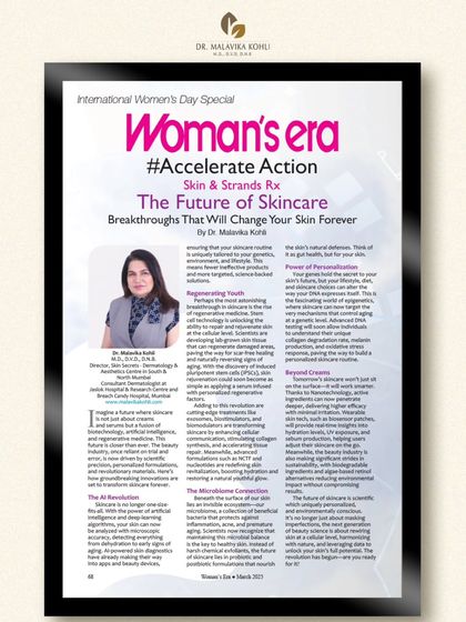 I was happy to be featured in Woman's Era magazine, sharing my insights on "Breakthroughs that will change your skin forever." The article covers everything from cutting-edge regenerative treatments to game-changing innovations in skincare science.