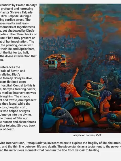 'Divine Intervention,' a 4 by 3-foot acrylic on canvas, captures the harrowing experience of actor Shreyas Talpade's cardiac arrest. The piece contrasts the chaos of the city and hospital with a mythological reference to Savitri and Satyavan, exploring the thin line between life and death.