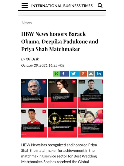 International Business Times reported on HBW News honoring me as the Best Wedding Matchmaker, an award I received alongside global figures like Barack Obama and Deepika Padukone. This recognizes my contribution to revolutionizing the matchmaking industry.