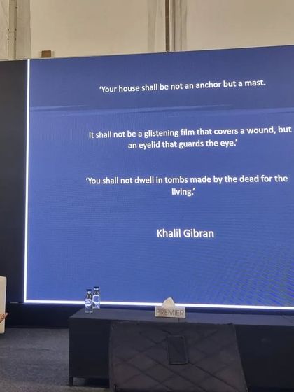 A quote from Kahlil Gibran that deeply resonates with me, shared during a talk at the Young Architects Festival. For me, a house should be a mast, not an anchor, an eyelid that guards the eye, not a tomb.